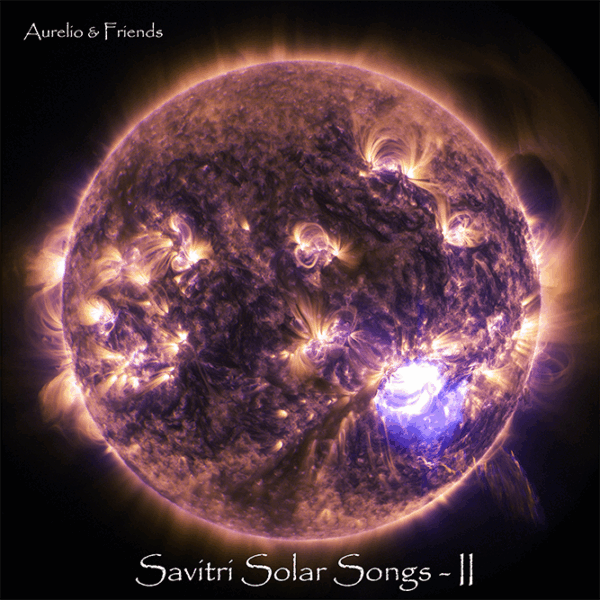 Savitri Solar Songs - II